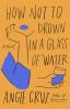 Book cover for "How not to drown in a glass of water"
