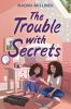Book cover for "The trouble with secrets"