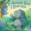 Book cover for "If animals said I love you".