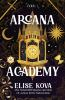 Book cover for "Arcana Academy"