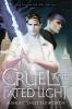 Book cover for "A cruel and fated light".