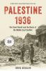 Book cover for "Palestine 1936"