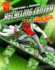 Book cover for "Engineering an awesome recycling center with Max Axiom, super scientist".