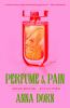 Book cover for "Perfume & pain"