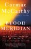 Book cover for "Blood meridian, or, The evening redness in the West".