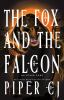 Book cover for "The fox and the falcon".