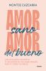 Book cover for "Amor sano, amor del bueno"
