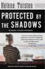 Book cover for "Protected by the shadows".