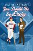 Book cover for "You should be so lucky"