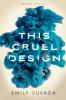 Book cover for "This cruel design".