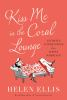 Book cover for "Kiss me in the Coral Lounge"