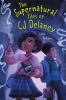 Book cover for "The supernatural files of CJ Delaney"