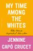 Book cover for "My time among the whites"