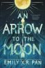 Book cover for "An arrow to the moon"