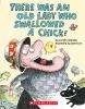 Book cover for "There was an old lady who swallowed a chick!".