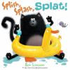 Book cover for "Splish, splash, Splat!".