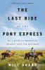 Book cover for "The last ride of the Pony Express"