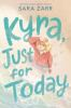 Book cover for "Kyra, just for today"