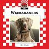 Book cover for "Weimaraners".