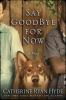Book cover for "Say goodbye for now"