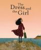 Book cover for "The dress and the girl"