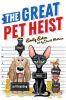 Book cover for "The great pet heist".