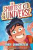 Book cover for "The smartest kid in the universe"