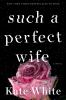 Book cover for "Such a perfect wife".