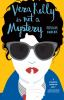 Book cover for "Vera Kelly is not a mystery".