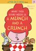 Book cover for "What this story needs is a munch and a crunch".