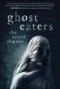 Book cover for "Ghost eaters"