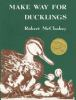 Book cover for "Make way for ducklings"