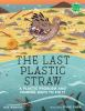 Book cover for "The last plastic straw".