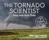 Book cover for "The tornado scientist".