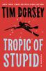 Book cover for "Tropic of stupid".