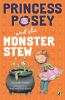 Book cover for "Princess Posey and the monster stew".
