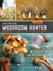 Book cover for "The complete mushroom hunter"