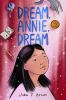Book cover for "Dream, Annie, dream"