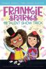 Book cover for "Frankie Sparks and the talent show trick".