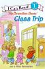 Book cover for "The Berenstain Bears' class trip".