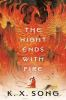 Book cover for "The night ends with fire".