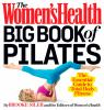 Book cover for "The Women's Health big book of pilates"