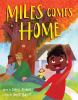 Book cover for "Miles comes home".
