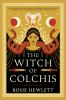 Book cover for "The witch of Colchis"
