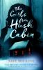 Book cover for "The girls from hush cabin"