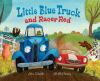 Book cover for "Little Blue Truck and Racer Red"