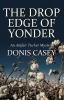 Book cover for "The Drop edge of yonder".
