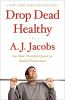 Book cover for "Drop dead healthy"