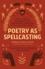 Book cover for "Poetry as spellcasting".