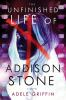 Book cover for "The unfinished life of Addison Stone"